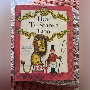 How To Scare A Lion By Dorothy Stephenson Hardcover 1965 Weekly Reader Book Club